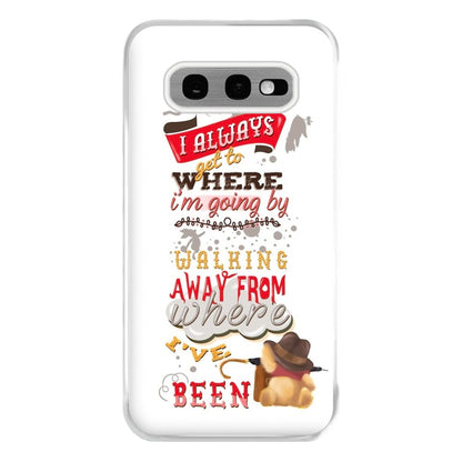 I Always Get Where I'm Going - Winnie Quote Phone Case for Galaxy S10e