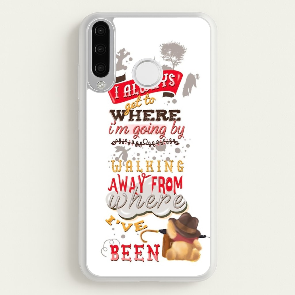 I Always Get Where I'm Going - Winnie Quote  - Disney Phone Case for Huawei P30 Lite