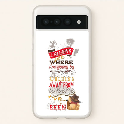 I Always Get Where I'm Going - Winnie Quote  - Disney Phone Case for Google Pixel 7 Pro