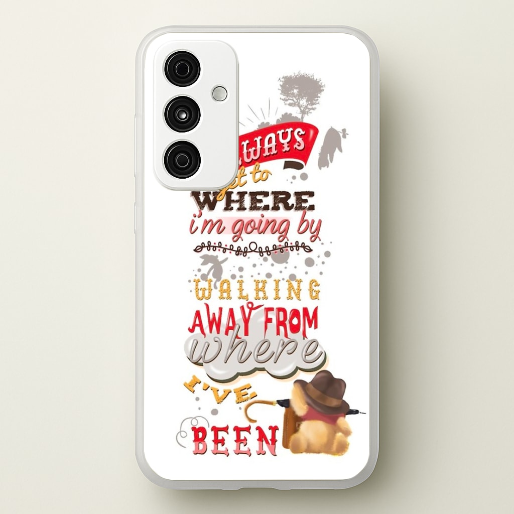 I Always Get Where I'm Going - Winnie Quote  - Disney Phone Case for Galaxy A35