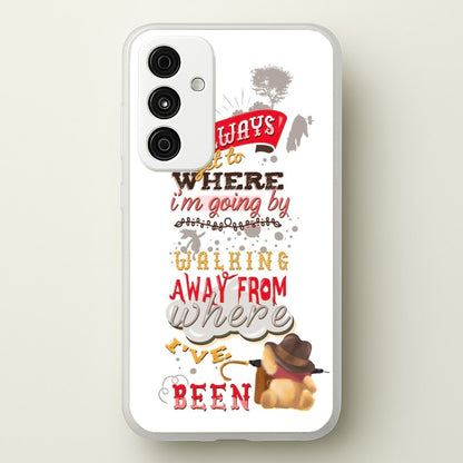 I Always Get Where I'm Going - Winnie Quote  - Disney Phone Case for Galaxy A35