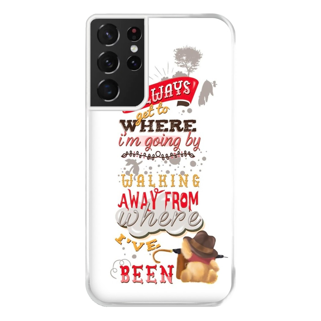 I Always Get Where I'm Going - Winnie Quote Phone Case for Galaxy S21 Ultra