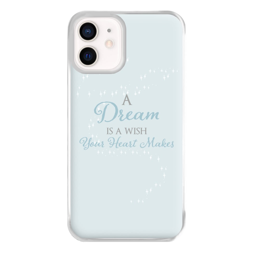 A Dream Is A Wish Your Heart Makes Phone Case for iPhone 13 Mini