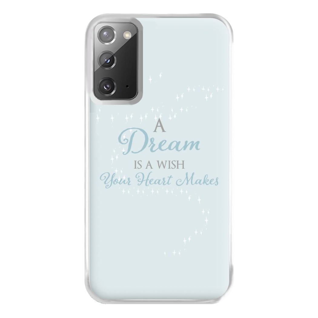 A Dream Is A Wish Your Heart Makes Phone Case for Galaxy Note 20 Ultra