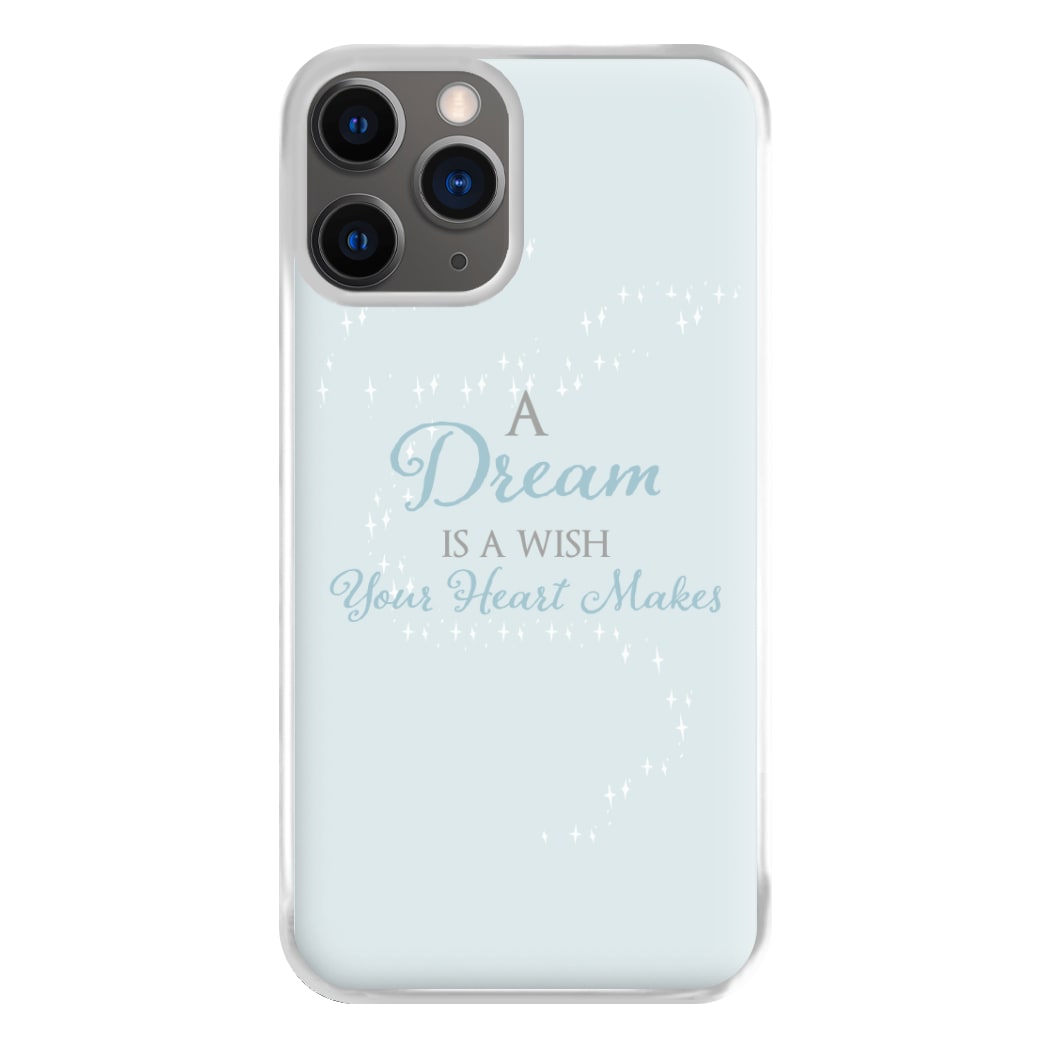 A Dream Is A Wish Your Heart Makes Phone Case for iPhone 12 Pro Max