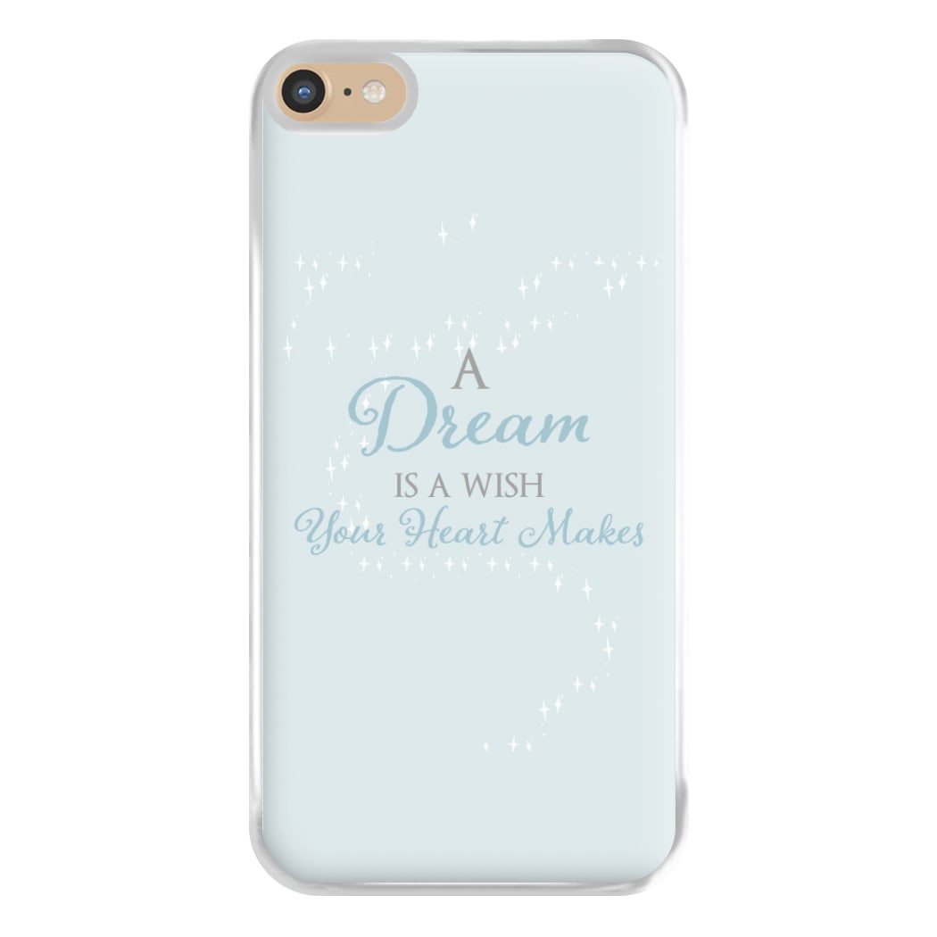 A Dream Is A Wish Your Heart Makes Phone Case for iPhone 6 Plus / 7 Plus / 8 Plus