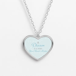A Dream Is A Wish Your Heart Makes Necklace