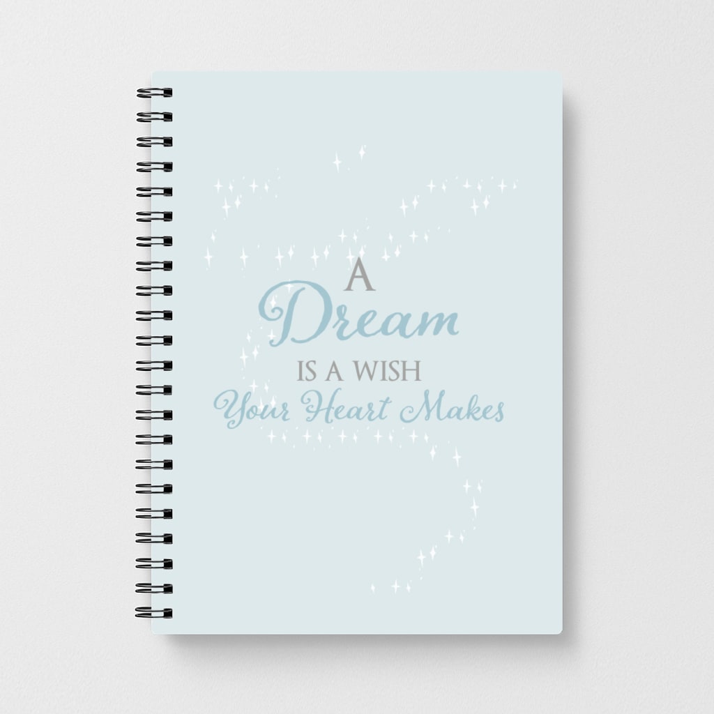 A Dream Is A Wish Your Heart Makes - Disney Notebook