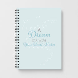 A Dream Is A Wish Your Heart Makes - Disney Notebook