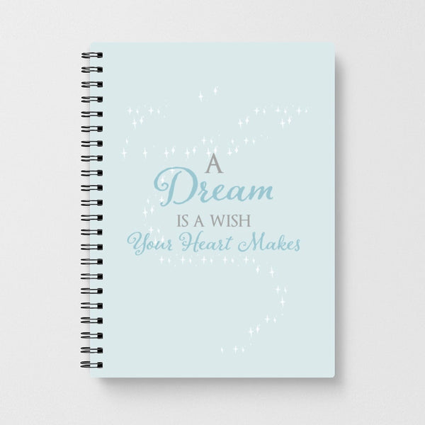A Dream Is A Wish Your Heart Makes - Disney Notebook