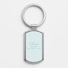 A Dream Is A Wish Your Heart Makes Luxury Keyring