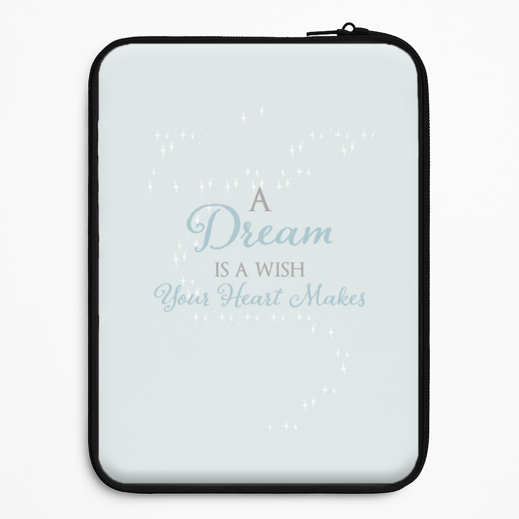 A Dream Is A Wish Your Heart Makes Laptop Sleeve