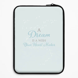 A Dream Is A Wish Your Heart Makes Universal Laptop Sleeve