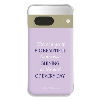 Great Big Beautiful Tomorrow Phone Case for Google Pixel 7a