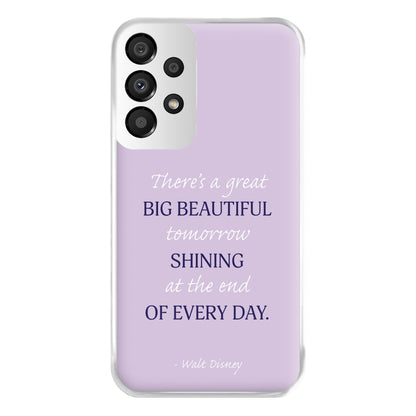 Great Big Beautiful Tomorrow Phone Case for Galaxy A33