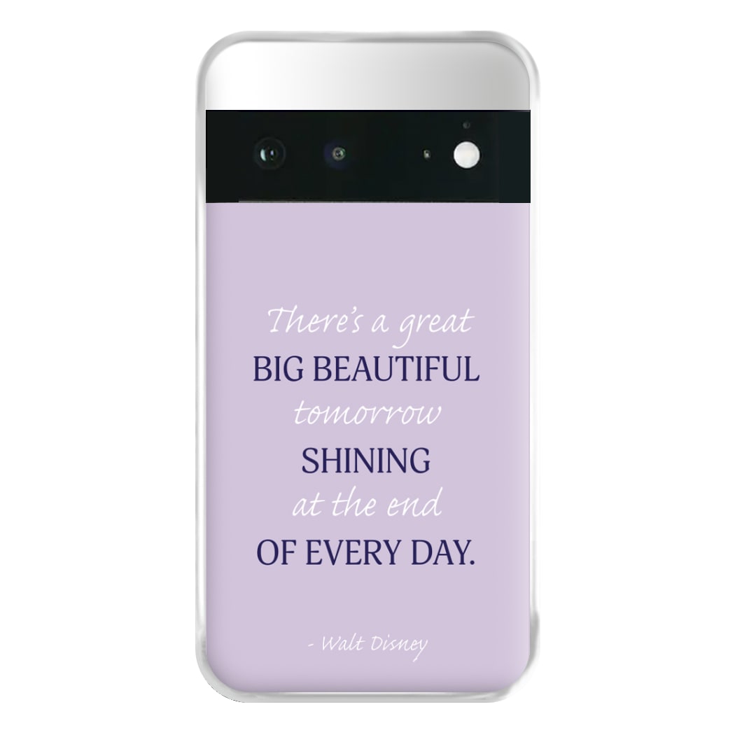 Great Big Beautiful Tomorrow Phone Case for Google Pixel 6a