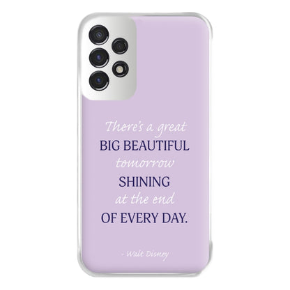 Great Big Beautiful Tomorrow Phone Case for Galaxy A53