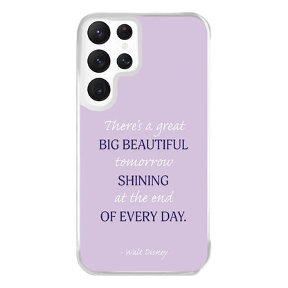 Great Big Beautiful Tomorrow Phone Case for Galaxy S22 Ultra