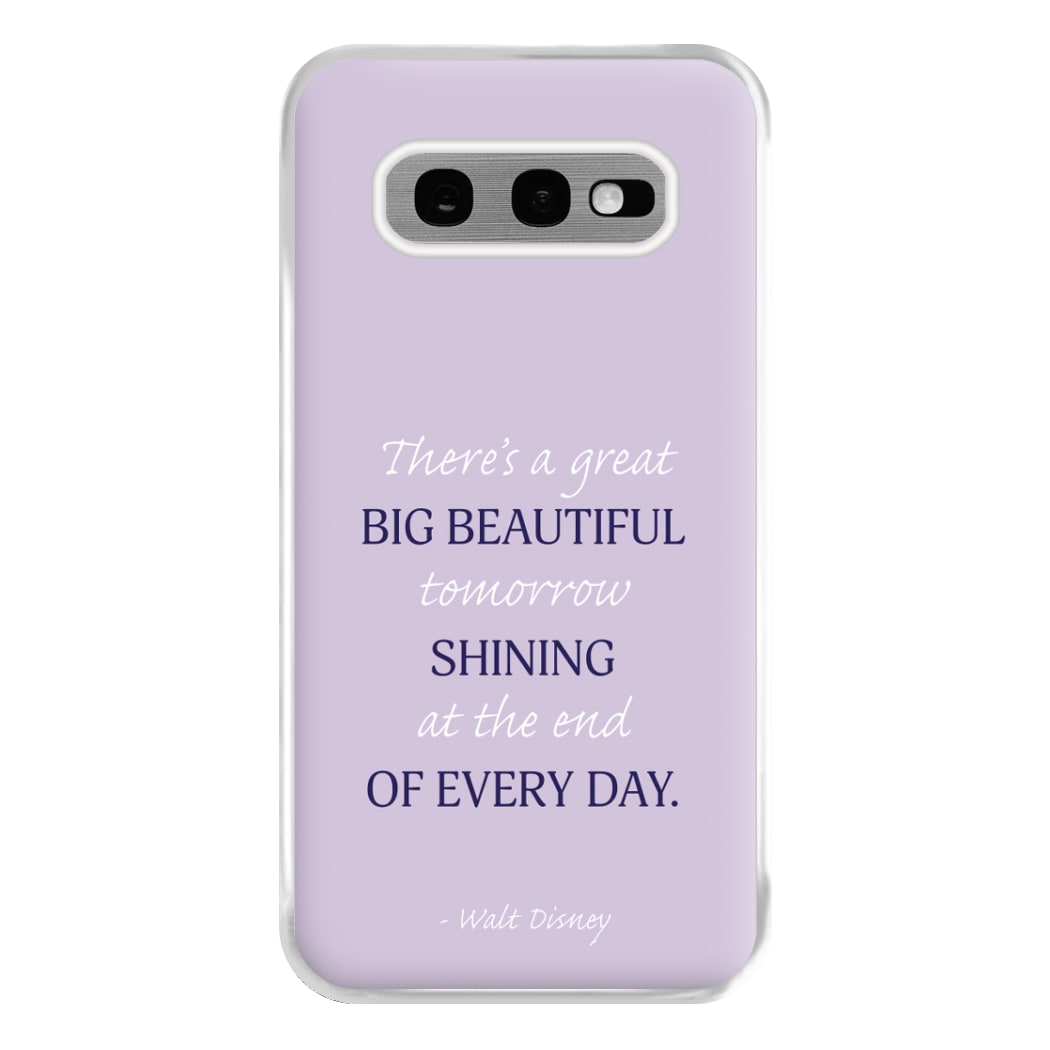 Great Big Beautiful Tomorrow Phone Case for Galaxy S10e