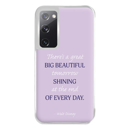 Great Big Beautiful Tomorrow Phone Case for Galaxy S20FE