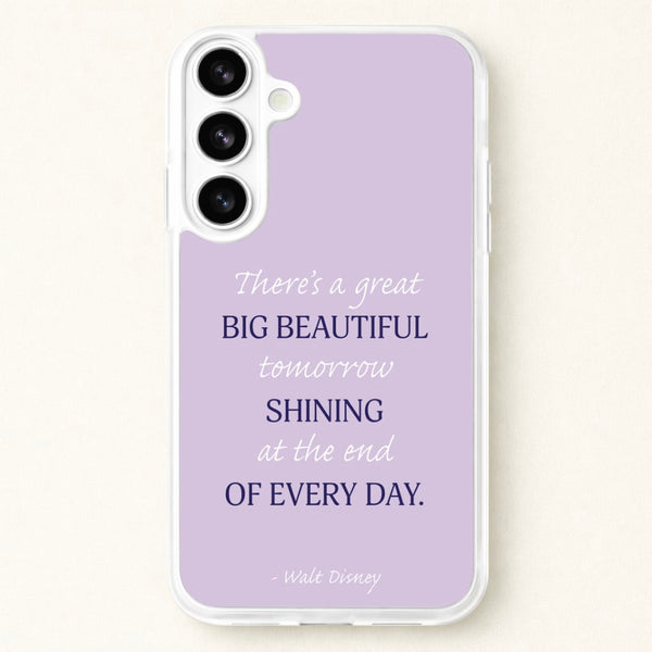 Great Big Beautiful Tomorrow Phone Case for Galaxy S26 Plus