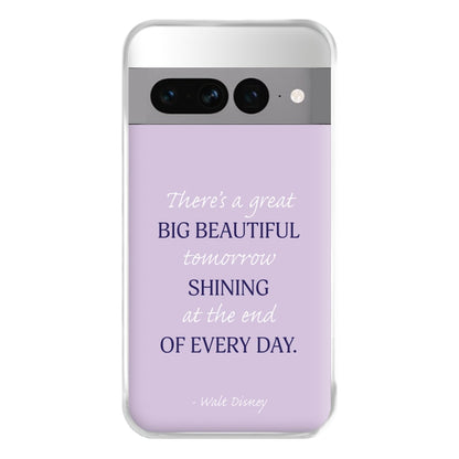 Great Big Beautiful Tomorrow Phone Case for Google Pixel 7 Pro