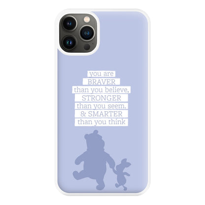 Braver, Stronger, Smarter Phone Case for iPhone 13