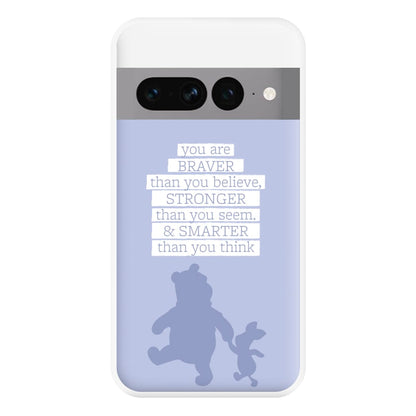 Braver, Stronger, Smarter Phone Case for Google Pixel 7 Pro