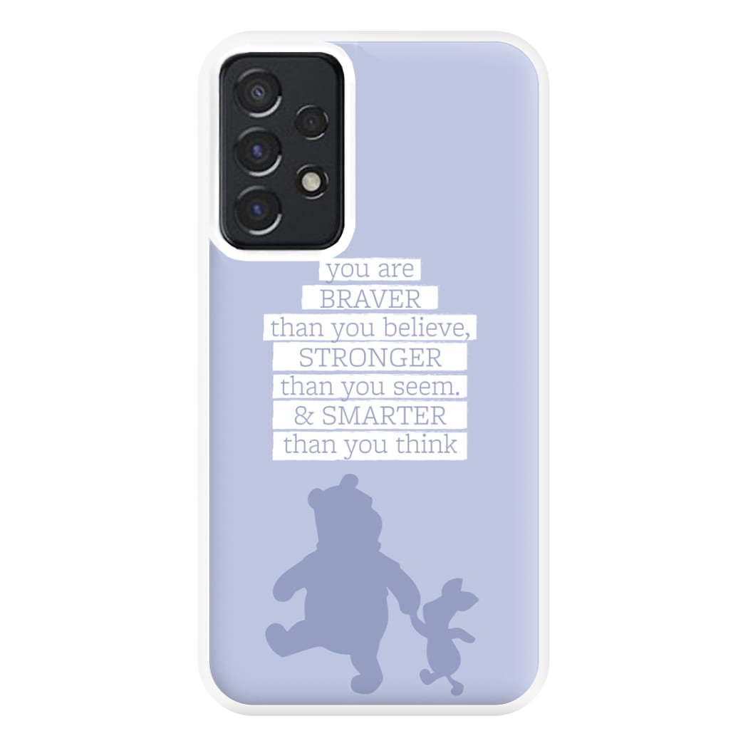 Braver, Stronger, Smarter Phone Case for Galaxy A52 / A52s