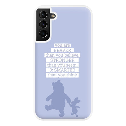 Braver, Stronger, Smarter Phone Case for Galaxy S21 Plus