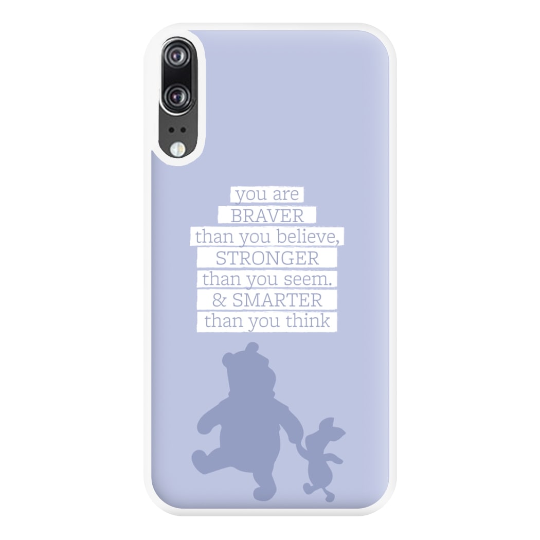 Braver, Stronger, Smarter Phone Case for Huawei P20