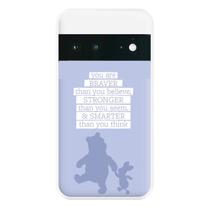 Braver, Stronger, Smarter Phone Case for Google Pixel 6a