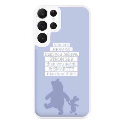 Braver, Stronger, Smarter Phone Case for Galaxy S22 Ultra