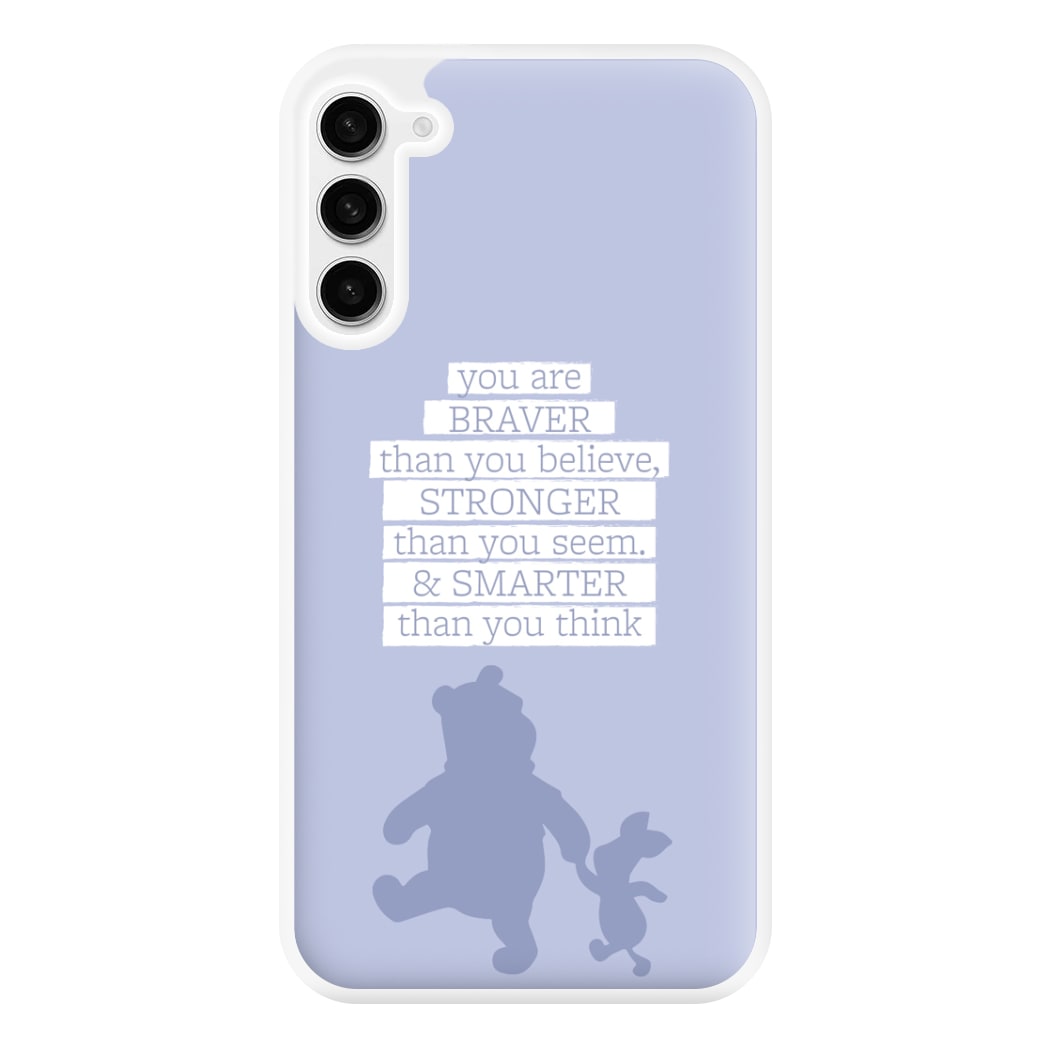 Braver, Stronger, Smarter Phone Case for Galaxy S23FE