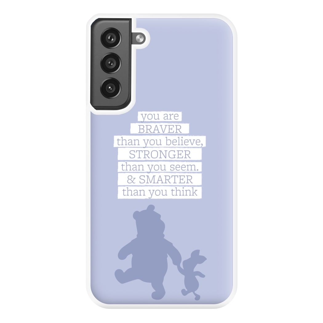 Braver, Stronger, Smarter Phone Case for Galaxy S21FE