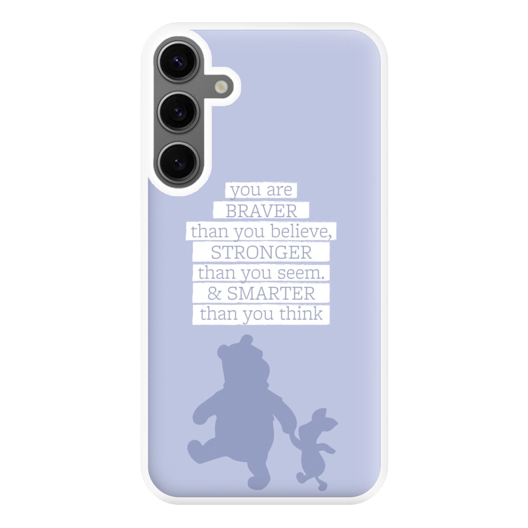 Braver, Stronger, Smarter Phone Case for Galaxy S24FE