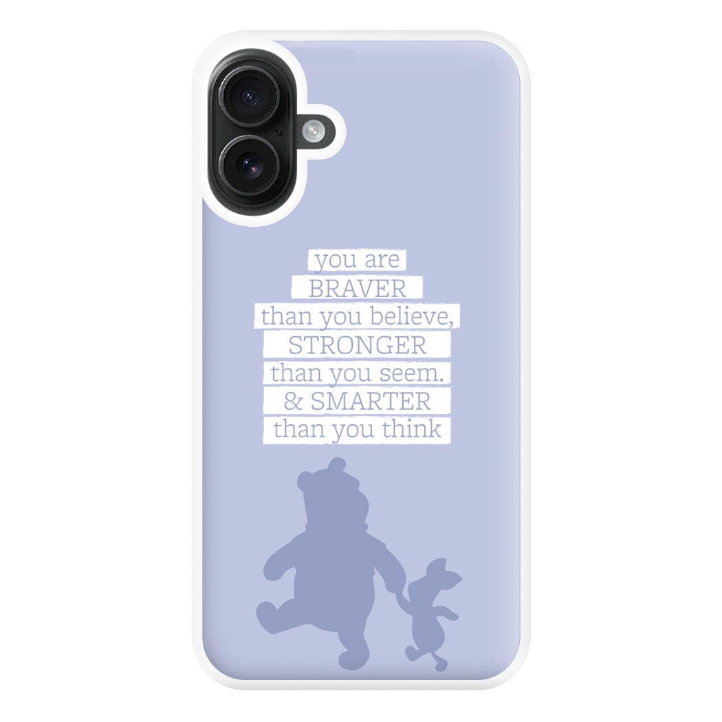 Braver, Stronger, Smarter Phone Case for iPhone 16 Plus