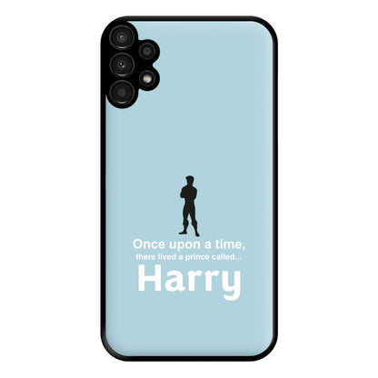 Once Upon A Time There Lived A Prince - Personalised Fairytale Phone Case for Galaxy A13