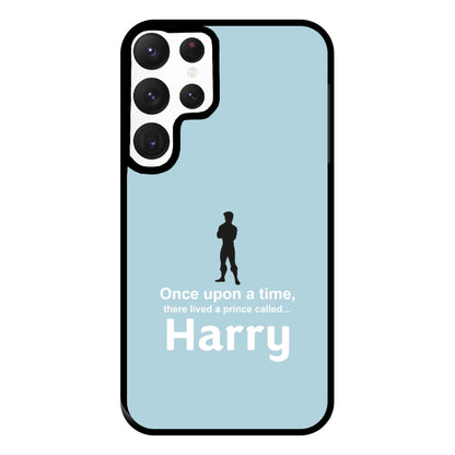 Once Upon A Time There Lived A Prince - Personalised Fairytale Phone Case for Galaxy S22 Ultra