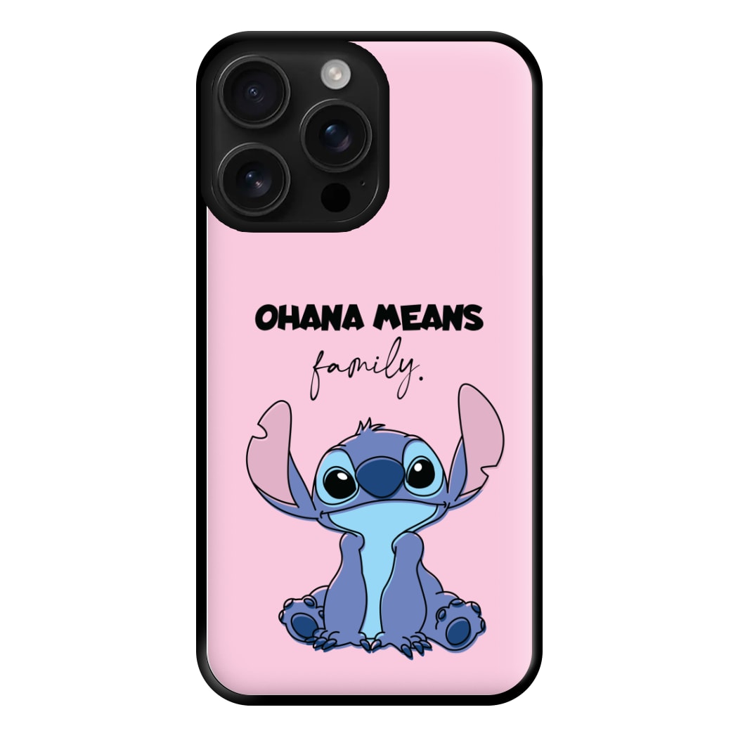 Ohana Means Family Pink Phone Case for iPhone 16 Pro Max