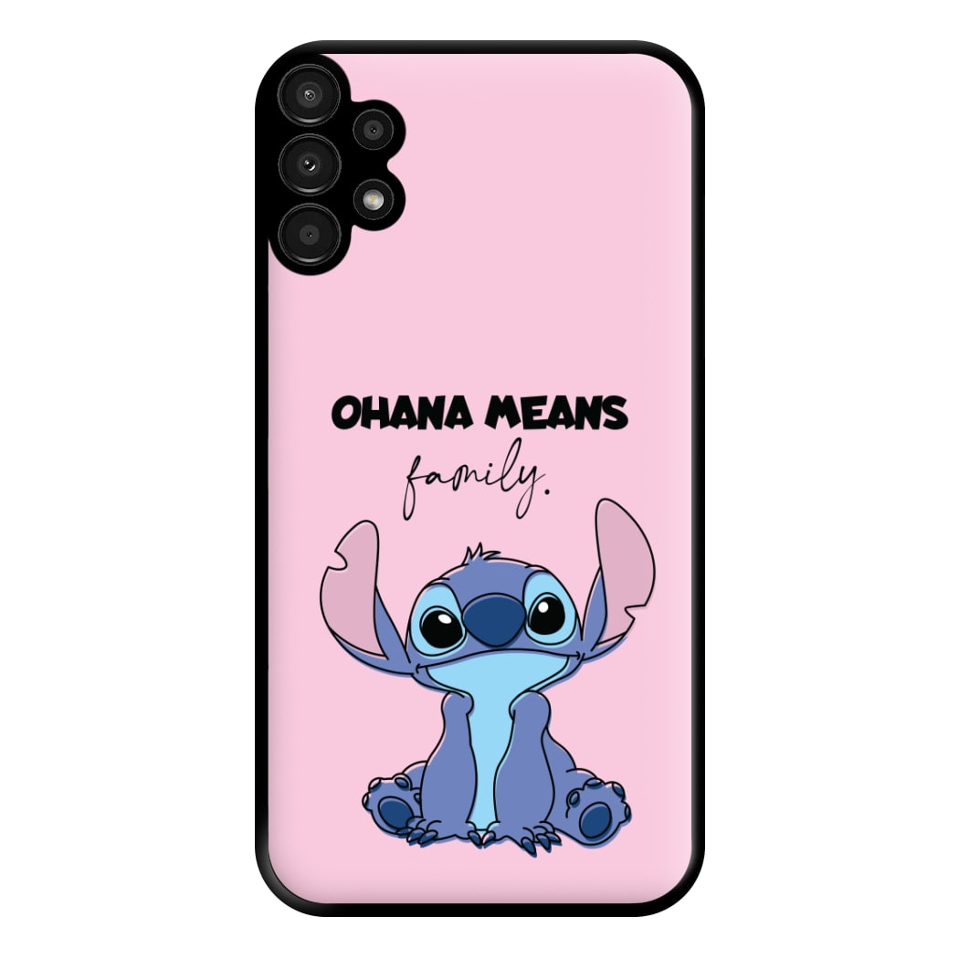 Ohana Means Family Pink Phone Case for Galaxy A13