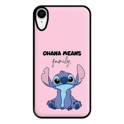 Ohana Means Family Pink Phone Case for iPhone XR