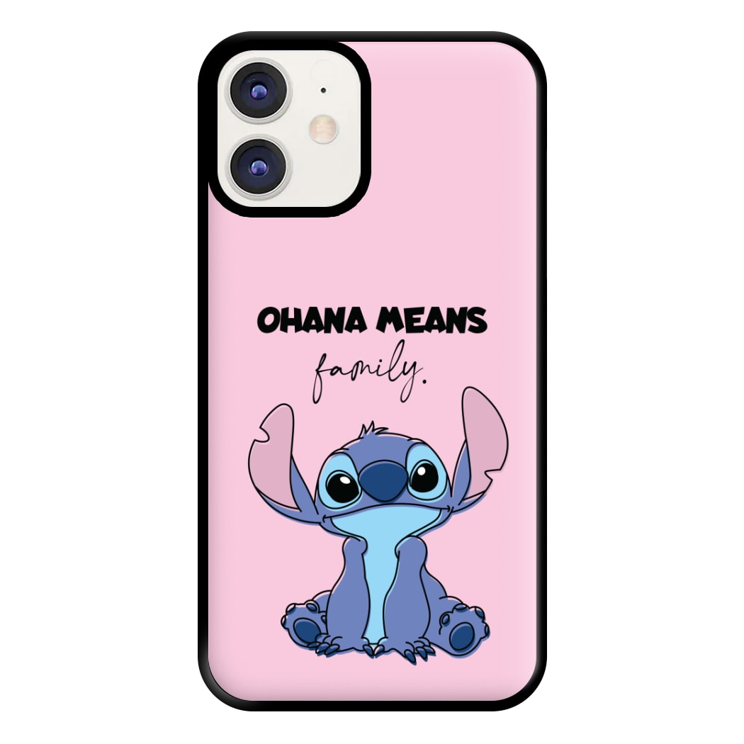 Ohana Means Family Pink Phone Case for iPhone 11