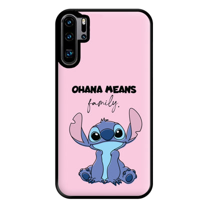 Ohana Means Family Pink Phone Case for Huawei P30 Pro