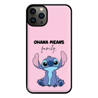 Ohana Means Family Pink Phone Case for iPhone 13