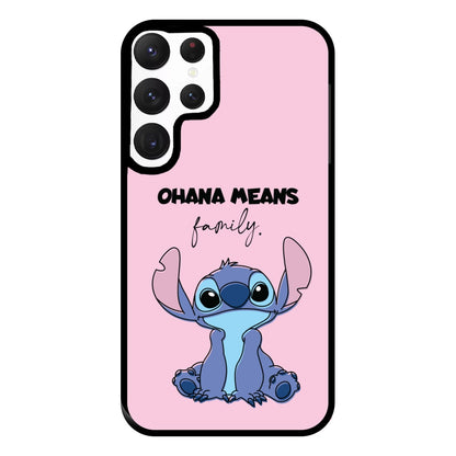 Ohana Means Family Pink Phone Case for Galaxy S22 Ultra