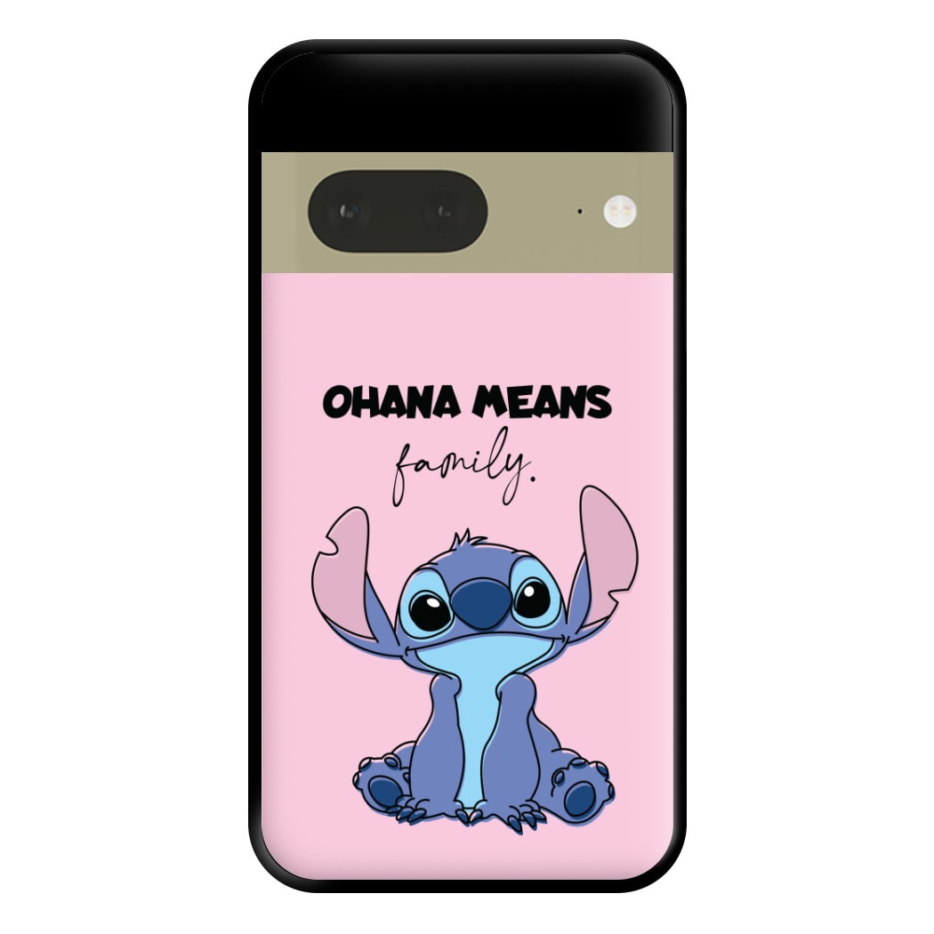 Ohana Means Family Pink Phone Case for Google Pixel 7a