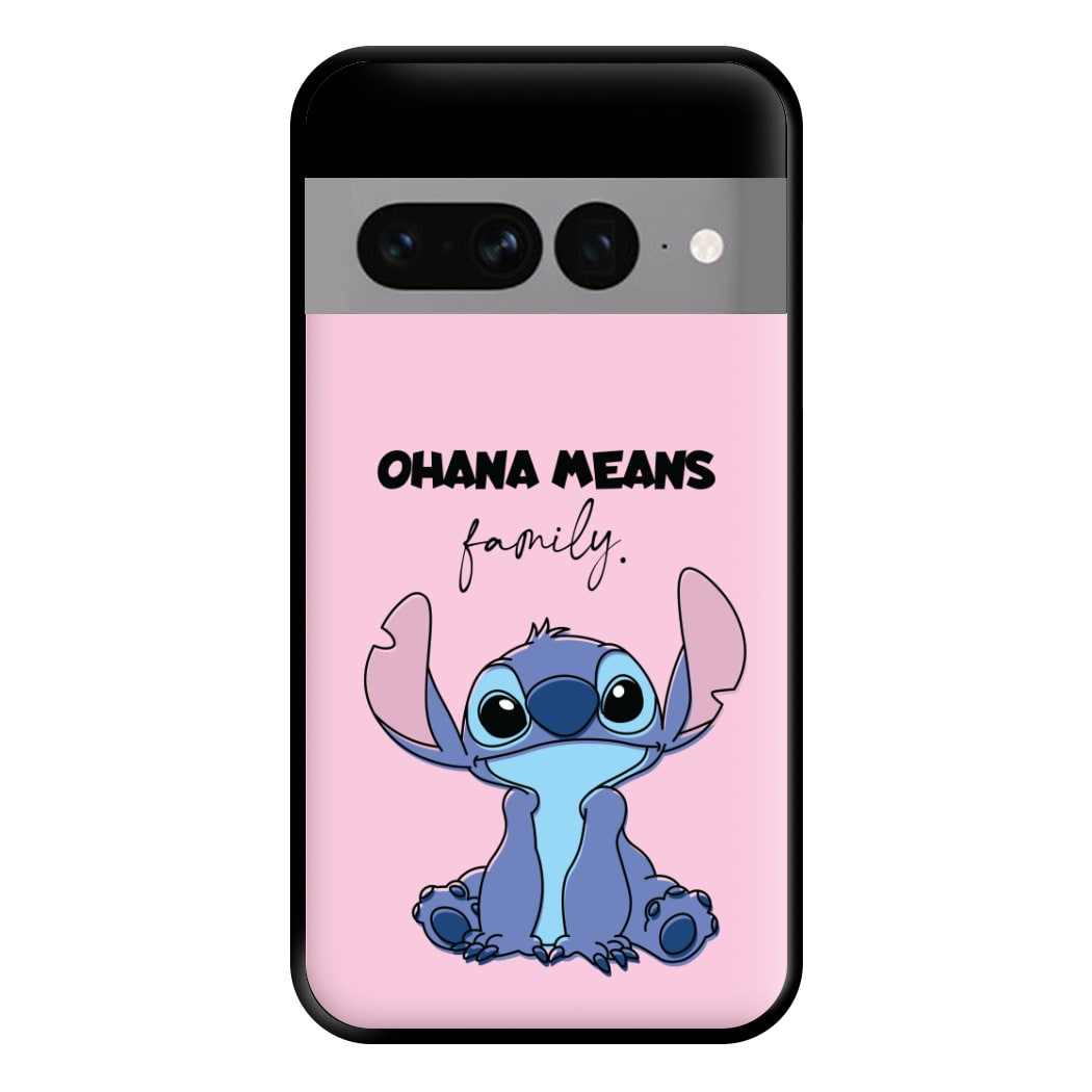 Ohana Means Family Pink Phone Case for Google Pixel 7 Pro