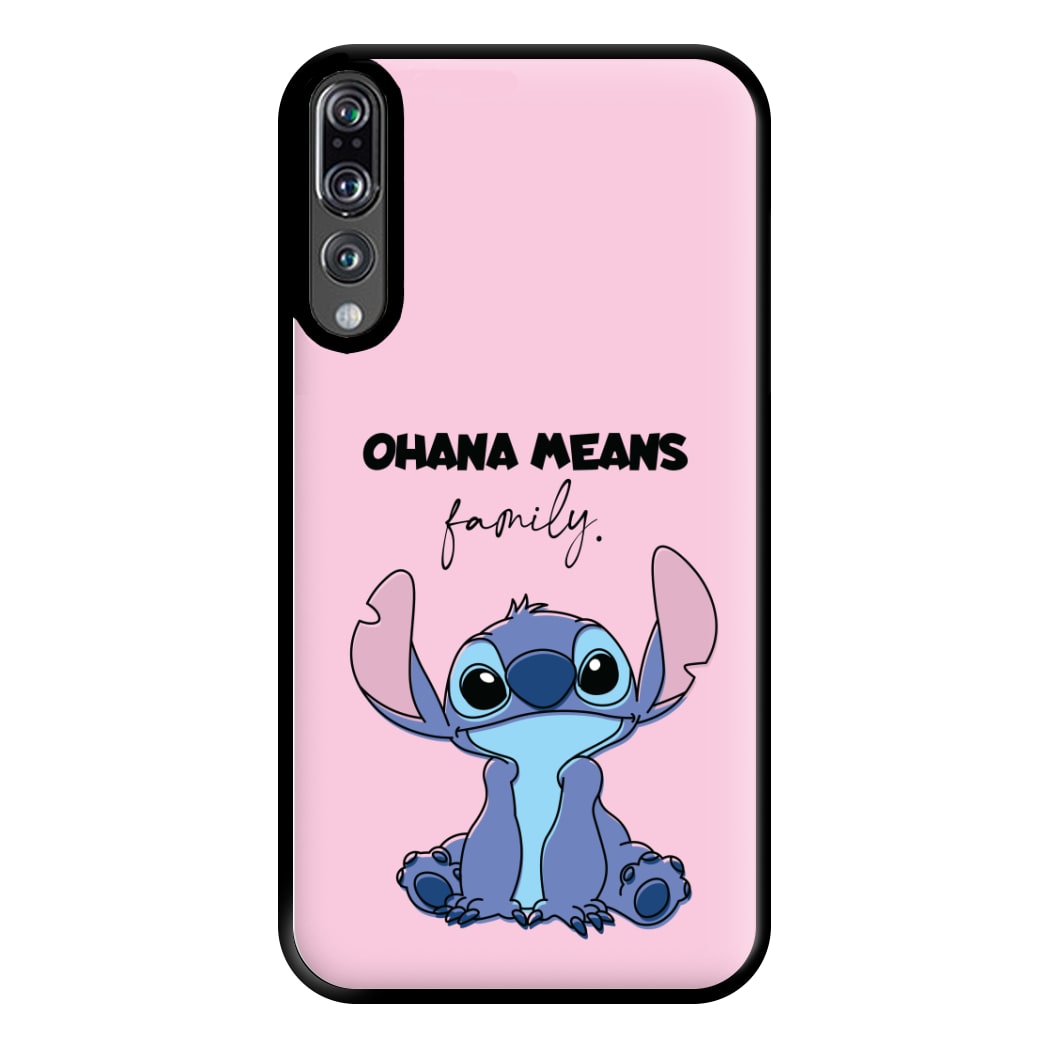 Ohana Means Family Pink Phone Case for Huawei P20 Pro