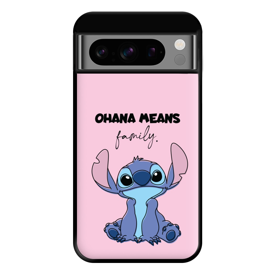 Ohana Means Family Pink Phone Case for Google Pixel 8 Pro